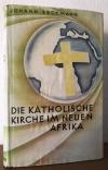 Beckmann, Die katholische Kirche im neuen Afrika.