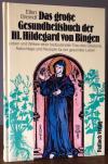 Breindl, Das große Gesundheitsbuch der Hl. Hildegard von Bingen
