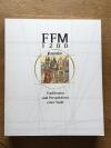 FFM 1200. Traditionen und Perspektiven einer Stadt