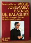 Bernal, Msgr. Josemaria Escriva de Balaguer.