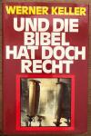 Keller, Und die Bibel hat doch recht