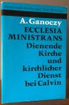 Ganoczy, Ecclesia ministrans