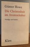 Howe, Die Christenheit im Atomzeitalter