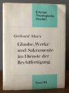 Marx, Glaube, Werke und Sakramente