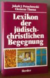 Petuchowski, Lexikon der jüdisch-christlichen Begegnung.