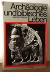 Rehork, Archäologie und biblisches Leben.