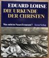 Lohse, Die Urkunde der Christen