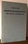 Volz, Prophetengestalten des Alten Testaments.