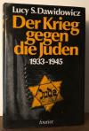 Dawidowicz, Der Krieg gegen die Juden 1933-1945.