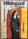 Gronau, Hildegard von Bingen 1098-1179