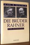 Neufeld, Die Brüder Rahner