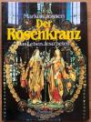 Jossen, Der Rosenkranz