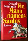 Messadié, Ein Mann namens Saulus