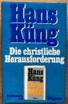 Küng, Die christliche Herausforderung