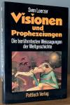 Loerzer, Visionen und Prophezeiungen