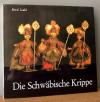 Lidel, Die Schwäbische Krippe