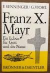 Senninger, Franz X. Mayr