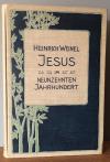 Weinel, Jesus im neunzehnten Jahrhundert.